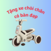 Xe chòi chân có bàn đạp